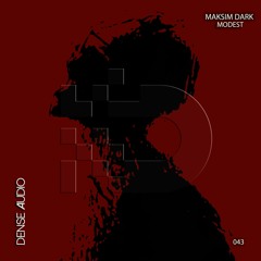 Maksim Dark - Modest (Original Mix)