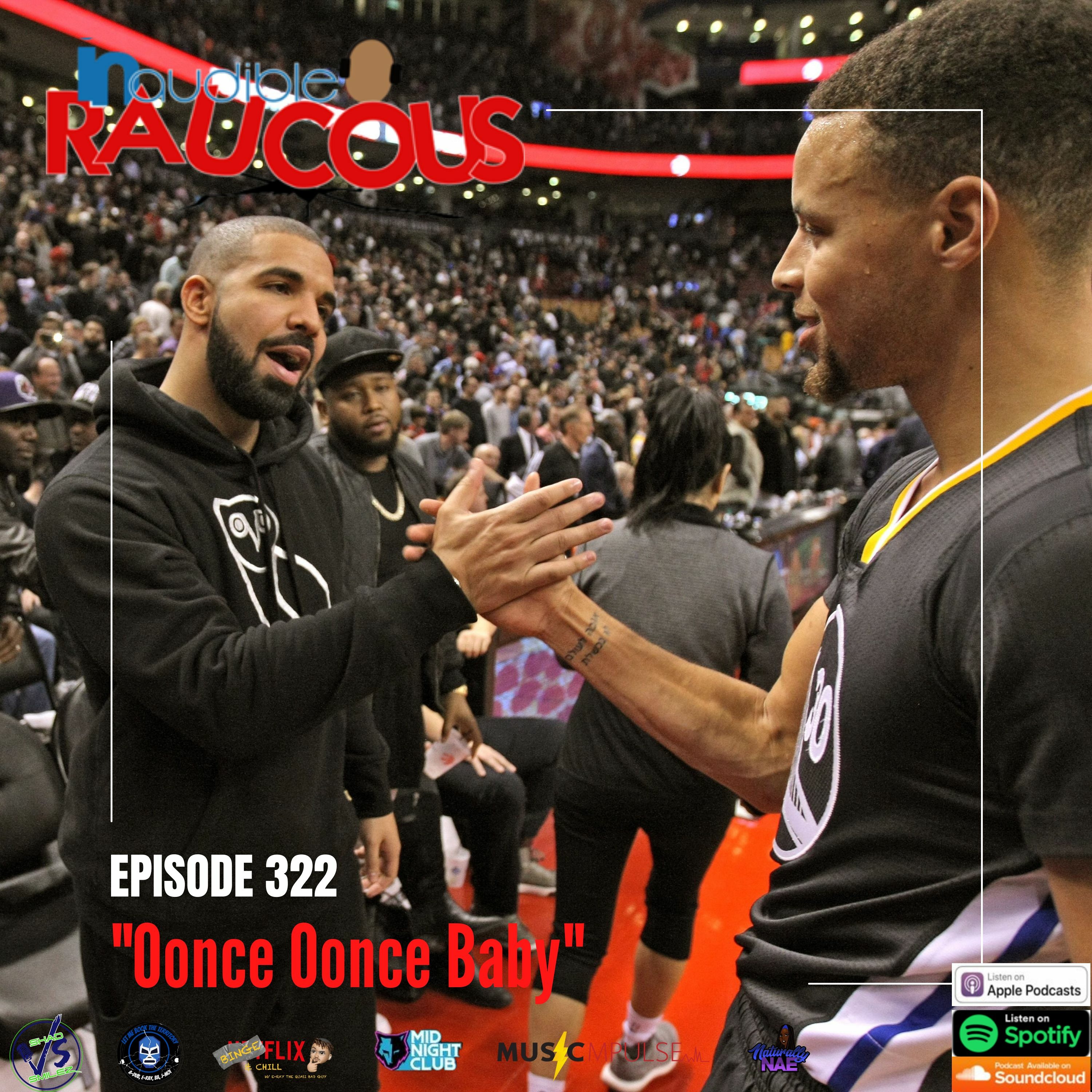 Episode 322- Oonce Oonce Baby 6.17.22 episode artwork