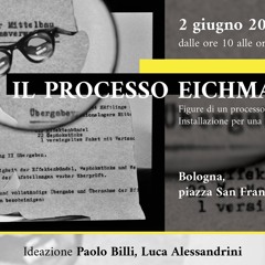 Eichmann SSAE1961 - musica per l'installazione del 2 giugno 2021, Piazza San Francesco