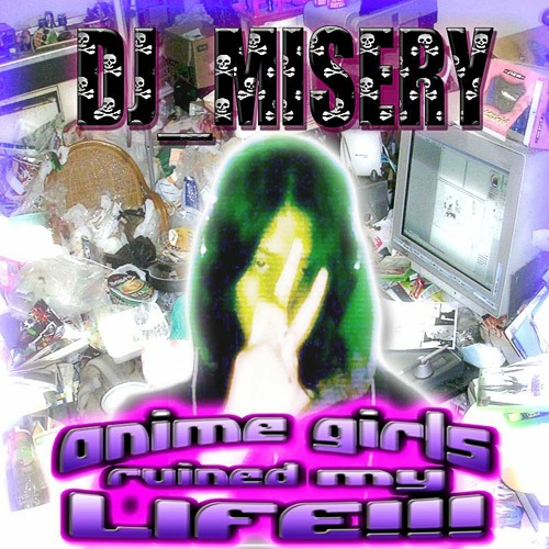 animegirlsruinedmylife