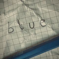 b l u e (u n f i n i s h e d) (prod. noizy)