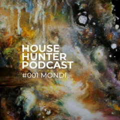HHP#001 | HouseHunter Podcast 001 - Mondi