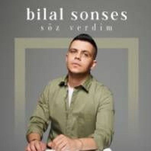 Bilal SONSES - Söz Verdim
