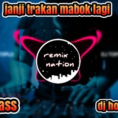 DJ SA JANJI TRAKAN MABOK LAGI || DJ SLOW FULL BASS TERBARU || BASA HOREG PROJECT