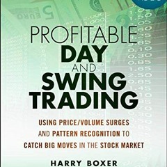 [Get] KINDLE PDF EBOOK EPUB Profitable Day and Swing Trading, + Website: Using Price