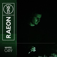 WAZRSESSION 049 || RAEON