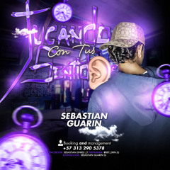 JUGANDO CON TUS SENTIDOS-SEBASTIAN GUARINDj