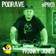 FRANKY JONES "PodRave" #PR01 (3h Set) 2021
