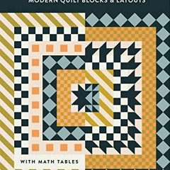 Quilt Your Own Adventure: Modern Quilt Blocks and Layouts to Help You Design You