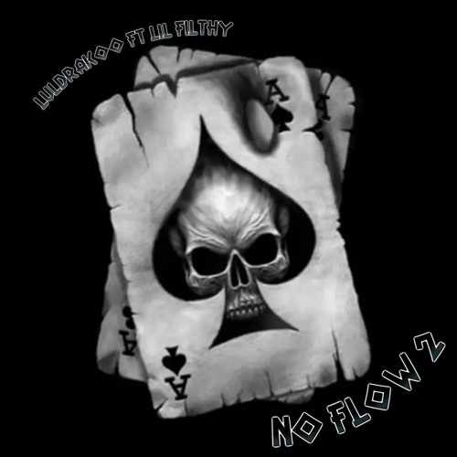 luldrakoo - NO FLOW 2 ( official audio) Feat Lil Filthy