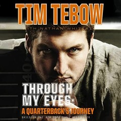 View [KINDLE PDF EBOOK EPUB] Through My Eyes: A Quarterback's Journey: Young Reader's