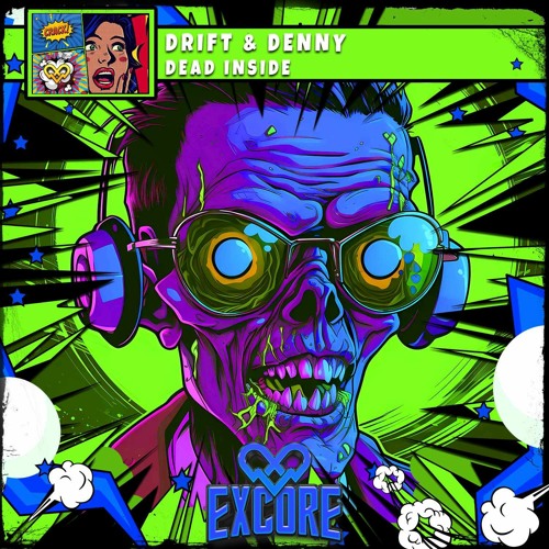 DRIFT & DENNY - DEAD INSIDE (OUT NOW)