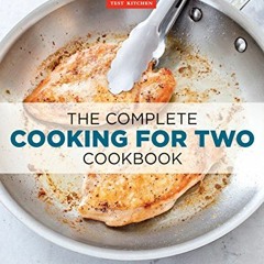 ( Wtw ) The Complete Cooking for Two Cookbook: 650 Recipes for Everything You'll Ever Want to Make (