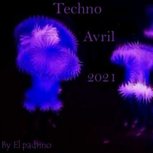 Techno Avril 2021