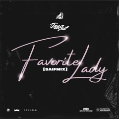 FAVORITE LADY [SAIF MIX]