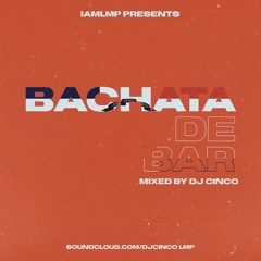 DJ Cinco - Bachata De Bar