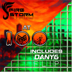 Fire Storm - At 100 (DanyG Flip)