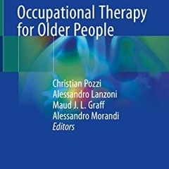 [GET] [PDF EBOOK EPUB KINDLE] Occupational Therapy for Older People by  Christian Poz