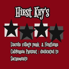 Hiest Keys - (Dedicated To Sacramento)