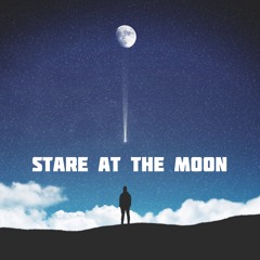 Stare at the Moon