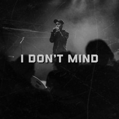 I Don’t Mind - DSup Prod. Gold`s House