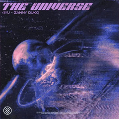 4YÛ, Zanny Duko - The Universe