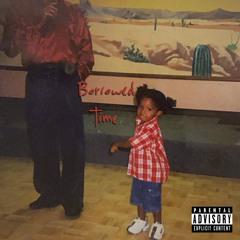 Borrowed Time (Prod. Crybby)