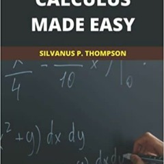 Download❤️Book⚡️ Calculus Made Easy 2021 New Edition