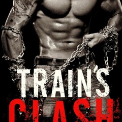 DOWNLOAD Books Train's Clash (The Last Riders)
