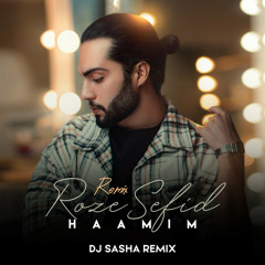 Roze Sefid (DJ Sasha Remix)