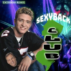 Sexyback - Justin Timberlake (TATEINHO JERSEY CLUB REMIX)