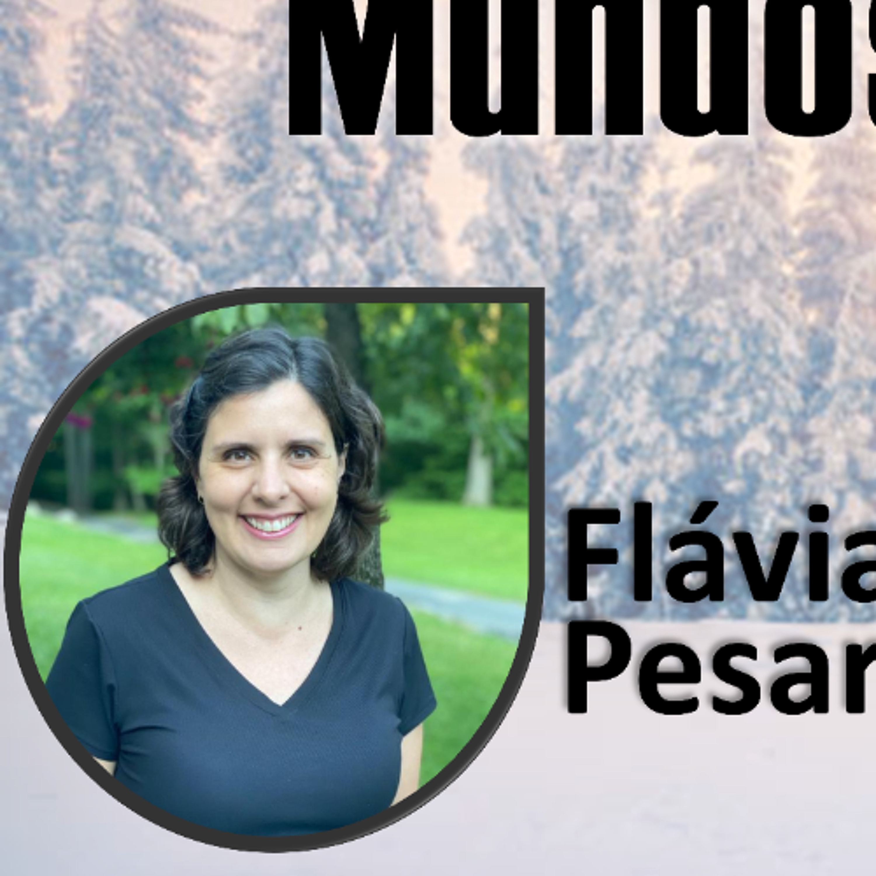 Pluraridade dos Mundos Habitados - Flavia Pesarini episode artwork