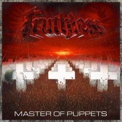 Metallica - Master of Puppets (Truthless Remix)
