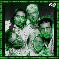 RATSWEAT - It's Gonna Be Me (Remix)