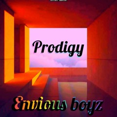 Envious Boyz_Prodigy