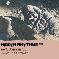 Hidden Rhythms Show #51 - Slodki Invite Joanna OJ