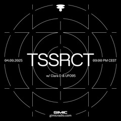 TSSRCT (Clara D & UFO95)@ GIMIC - 04 September 2025