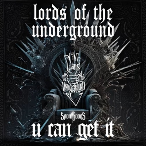 8. Lords Of The Underground & Snowgoons - U Can Get It