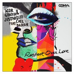 PREMIERE: Igor Gonya & Justnique Feat. Cael Dadian - Respect Over Love [Gonya Entertainment]