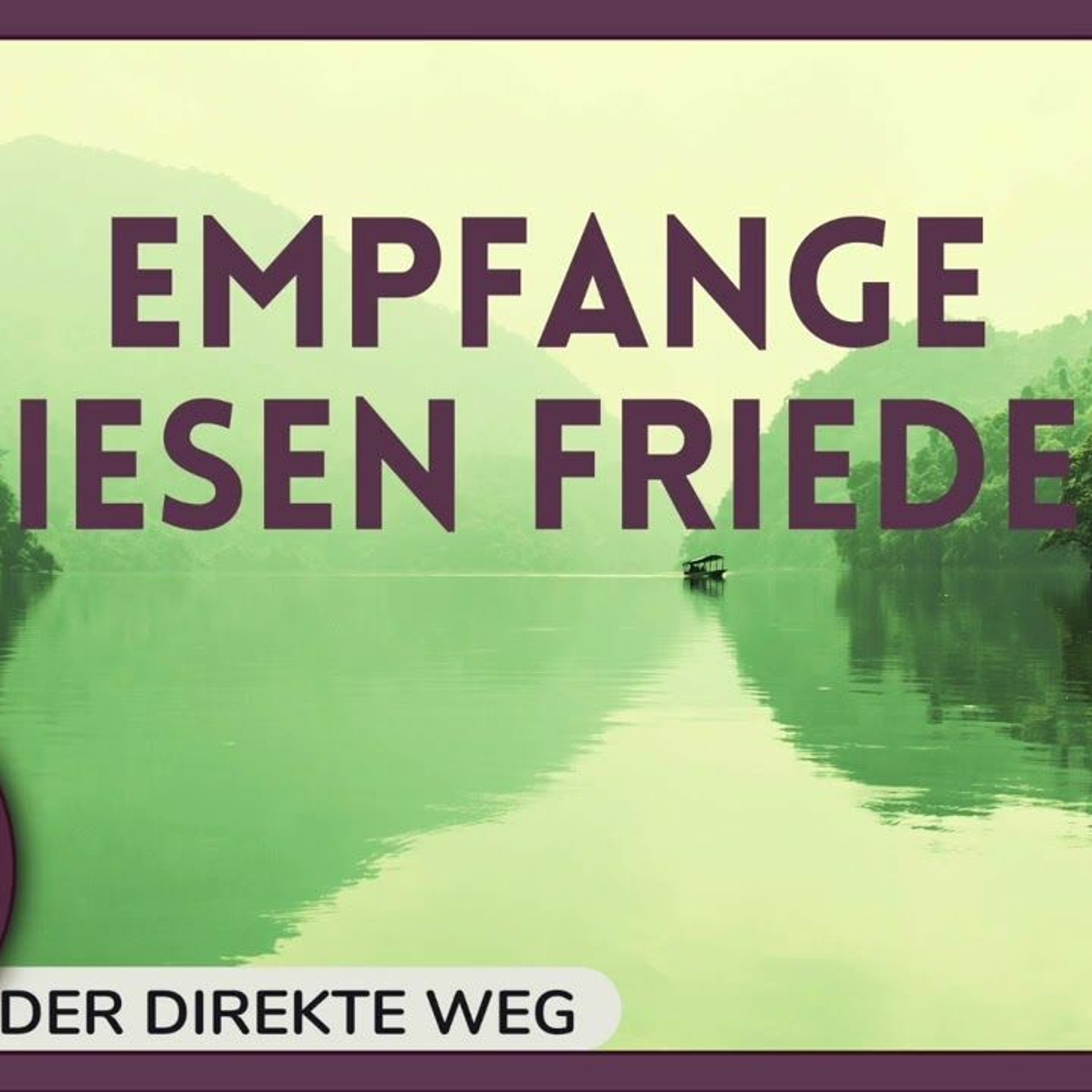 Gottfried Sumser - DER DIREKTE WEG - Ein Kurs in Wundern