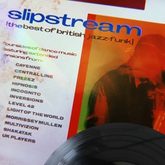 Slipstream - The Best of British Jazz-Funk 1981