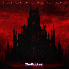 Castle of Love (Burn it down) - [Electro Urban Anglo- Duo Vocal]