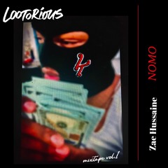 NOMO - Zae Hussaine-Lootorious Mixtape