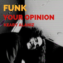 Funk Your Opinion (prod. The Noise Emporium)