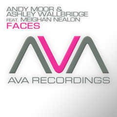 Andy Moor & Ashley Wallbridge feat. Meighan Nealon - Faces (Original Mix)