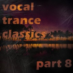 Vocal Trance Classics - Part 8