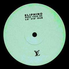 Eliphino - More Than Me [LO' VIS' DUB]