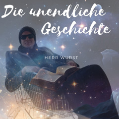 Herr Wurst - Die unendliche Geschichte (Original Mix)