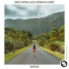 Kris Castellucci, Pando & Lopez - Watata