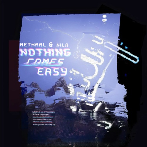 Aethral & Nila - Nothing Comes Easy